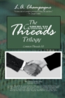 Image for The Common Threads Trilogy : Common Threads Iii