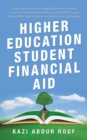 Image for Higher Education Student Financial Aid: Compare and Contrast State Managed Higher Education Student Financial Aid in Canada and the America with the Ngo-Managed Grameen Bank Higher Education Financial Aid Services in Bangladesh