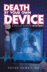 Image for Death by Your Own Device: A Philip Sarkis Mystery