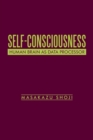 Image for Self-Consciousness : Human Brain as Data Processor