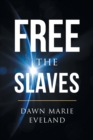 Image for Free the Slaves