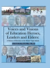Image for Voices and Visions of Education Heroes, Leaders, and Elders : A History of Education in the British Virgin Islands