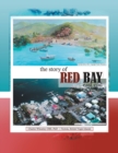 Image for The Story of Red Bay, East End
