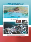Image for Story of  Red Bay, East End