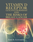 Image for Vitamin D Receptor Gene Polymorphisms and the Risks of Breast Cancer