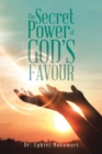 Image for The Secret Power of God&#39;s Favour