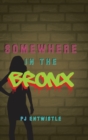 Image for Somewhere in the Bronx