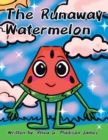 Image for The Runaway Watermelon