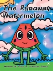 Image for Runaway Watermelon