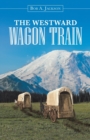 Image for The Westward Wagon Train