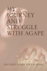 Image for My Journey and Struggle with Agape