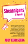 Image for Shenanigans: A Memoir