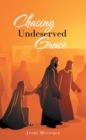 Image for Chasing Undeserved Grace