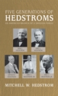 Image for Five Generations of Hedstroms: An American Branch of a Swedish Family