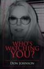 Image for Who&#39;s Watching You?