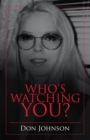 Image for Who&#39;s Watching You?