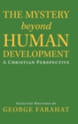 Image for The Mystery Beyond Human Development