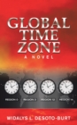 Image for Global Time Zone: A Novel