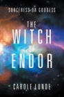 Image for The Witch of Endor: Sorceress or Goddess