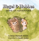 Image for Hegel &amp; Hobbes Have an Adventure