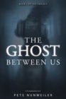 Image for The Ghost Between Us