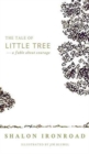 Image for The Tale of Little Tree : A Fable About Courage