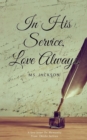 Image for In His Service, Love Always, Ms. Jackson