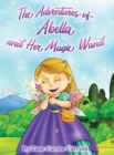 Image for The Adventures of Abella and Her Magic Wand