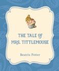 Image for Tale of Mrs. Tittlemouse