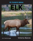 Image for My Favorite Animal : Elk