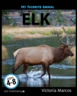 Image for My Favorite Animal: Elk