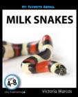 Image for My Favorite Animal: Milk Snakes