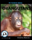 Image for My Favorite Animal: Orangutans