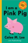 Image for I am a Pink Pig