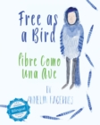 Image for Free as a Bird / libre como una ave