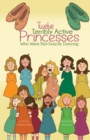 Image for Twelve Terribly Active Princesses who were not Exactly Dancing