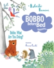 Image for Bobbo, What Are You Doing?: Bobbo Story Collection