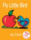 Image for Fly Little Bird.