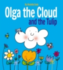 Image for Olga the Cloud and the Tulip