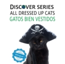 Image for Cats All Dressed Up / Gatos Bien Vestidos
