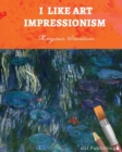 Image for I Like Art : Impressionism