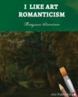 Image for I Like Art : Romanticism