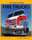 Image for My Favorite Machine: Fire Trucks