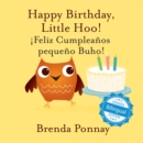 Image for Happy Birthday Little Hoo / !Feliz Cumpleanos pequeno Buho!