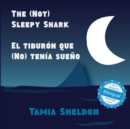 Image for The (Not) Sleepy Shark / El tiburon que (No) tenia sueno