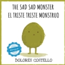 Image for The Sad, Sad Monster / El triste triste monstruo