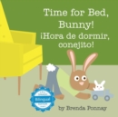 Image for Time for Bed, Bunny / !Hora de dormir, conejito!