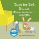 Image for Time for Bed, Bunny / !Hora de dormir, conejito!