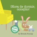 Image for !Hora de dormir, conejito!: (Time for Bed, Bunny)