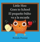 Image for Little Hoo goes to school / El pequeno buho va a la escuela